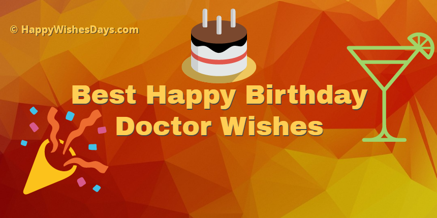 Бест хэппи. Happy Birthday Doctor. Нарру Birthday Doctor. Happy Birthday Doctor Ent картинки. Happy Birthday Doctors images.