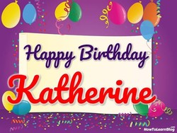 Happy Birthday Katherine